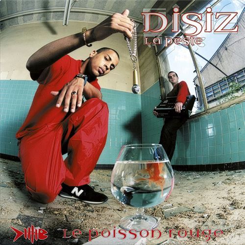 Disiz La Peste - Le Poisson Rouge | Nouvelle Donne Music (487 427-9) Disiz La Peste - Le Poisson Rouge | Nouvelle Donne Music (487 427-9)