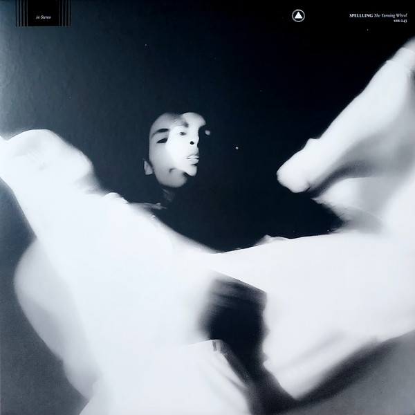 Spellling - The Turning Wheel | Sacred Bones Records (SBR-243)