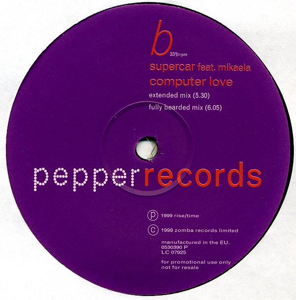 Supercar Feat. Mikaela - Computer Love | Pepper Records (0530390P) - 2 Supercar Feat. Mikaela - Computer Love | Pepper Records (0530390P) - 2