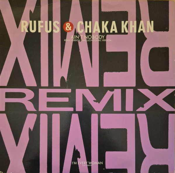 Rufus & Chaka Khan - Ain't Nobody (Remix Version) | Warner Bros. Records (W2880T) Rufus & Chaka Khan - Ain't Nobody (Remix Version) | Warner Bros. Records (W2880T)