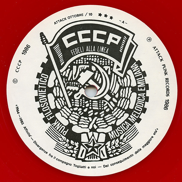 CCCP - Fedeli Alla Linea - 1964-1985 Affinità-Divergenze Fra Il Compagno Togliatti E Noi Del Conseguimento Della Maggiore Età | Attack Punk Records (ATTACK OTTOBRE / 10) - 3