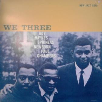 Roy Haynes With Phineas Newborn Jr. | Paul Chambers - We Three | Prestige (68401) - main