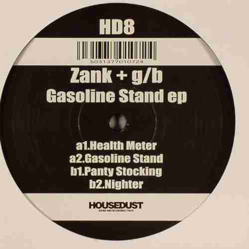 DJ Zank + G/B - Gasoline Stand EP | Housedust (HD 8)