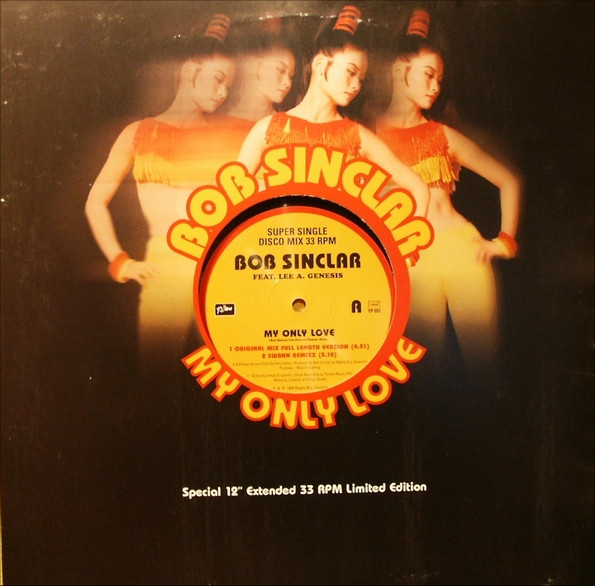 Bob Sinclar Feat. Lee Genesis - My Only Love | Yellow Productions (YP 051)
