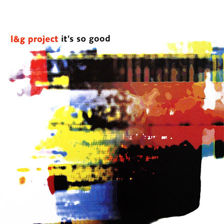 L&G Project - It's So Good | Vendetta Records (VENMX - 64) - main