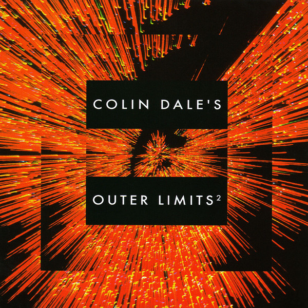 Colin Dale - Colin Dale's Outer Limits² | Kickin Records (KICK LP 21)