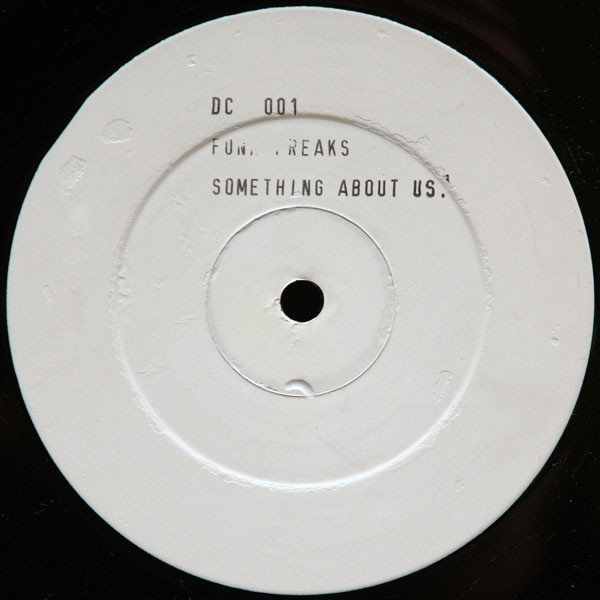 Funk Freaks - Something About Us | Not On Label (DC001) Funk Freaks - Something About Us | Not On Label (DC001)