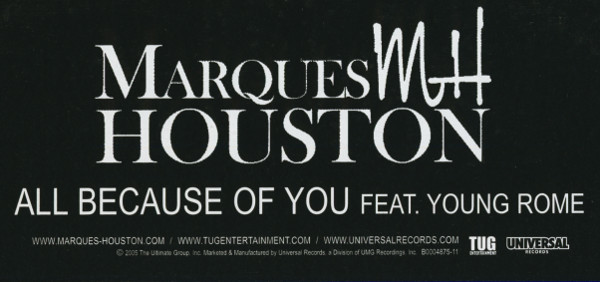 Marques Houston Feat. Young Rome - All Because Of You | Universal Records (B0004875-11) - 2 Marques Houston Feat. Young Rome - All Because Of You | Universal Records (B0004875-11) - 2