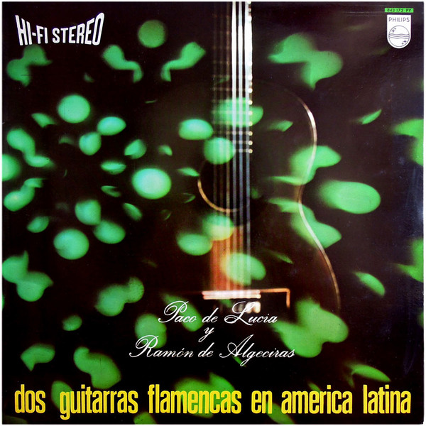 Paco De Lucía Y Ramón De Algeciras - Dos Guitarras Flamencas En America Latina | Philips (843.172 PY) Paco De Lucía Y Ramón De Algeciras - Dos Guitarras Flamencas En America Latina | Philips (843.172 PY)