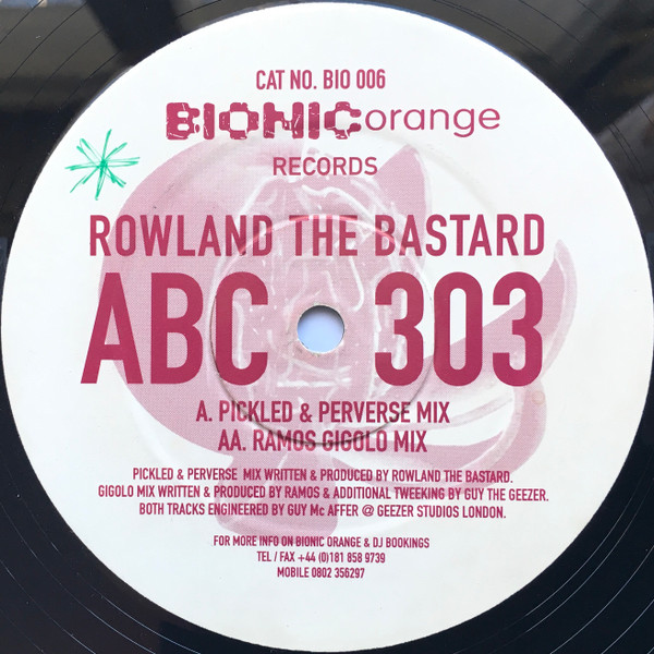 Rowland The Bastard - ABC 303 | Bionic Orange (BIO 006)