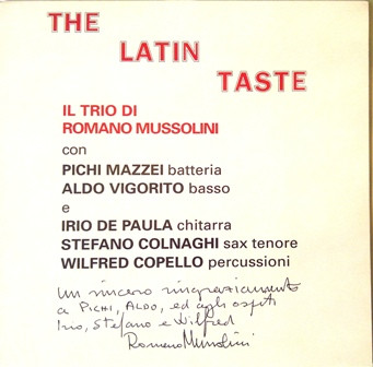 Romano Mussolini Trio plus Irio De Paula , Stefano Colnaghi , Wilfred Copello - The Latin Taste | Schema (SCEB909LP)