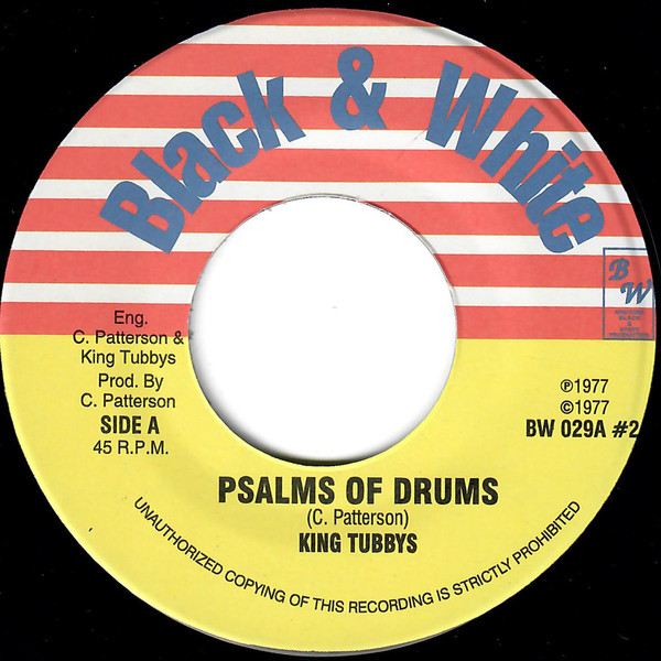 King Tubbys - Psalms Of Drums / Disc Jockey Skank | Black & White (BW 029)