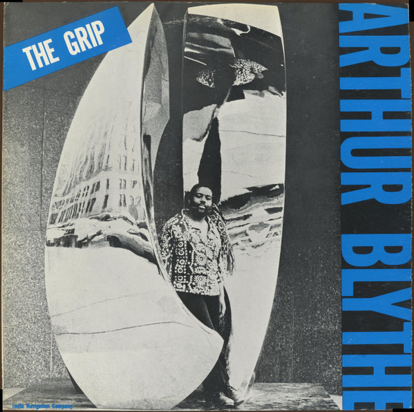 Arthur Blythe - The Grip | India Navigation (IN-1029)
