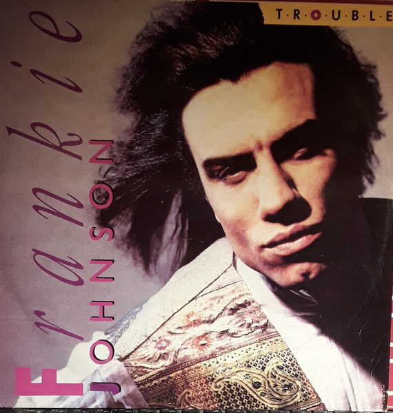 Frankie Johnson - T.R.O.U.B.L.E. | Polydor (FJX 1)