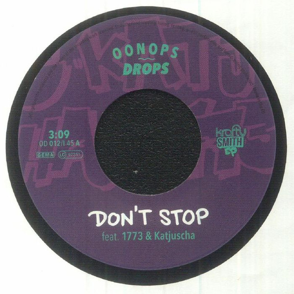 Krafty Kuts , DJ Robert Smith - Don't Stop | Oonops Drops (OD 012I45)
