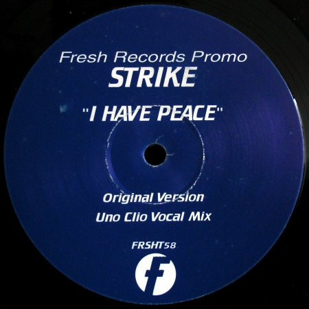 Strike - I Have Peace | Fresh (FRSHT58)