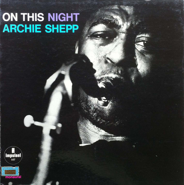 Archie Shepp - On This Night | Impulse! (A-97) - main
