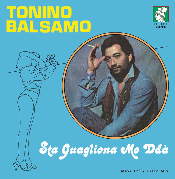 Tonino Balsamo - Sta Guagliona Mo Ddà | Futuribile (FTR 1010)