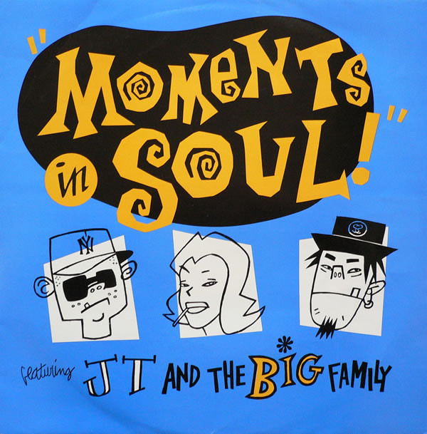 J.T. And The Big Family - Moments In Soul | Champion (CHAMP 12 237)