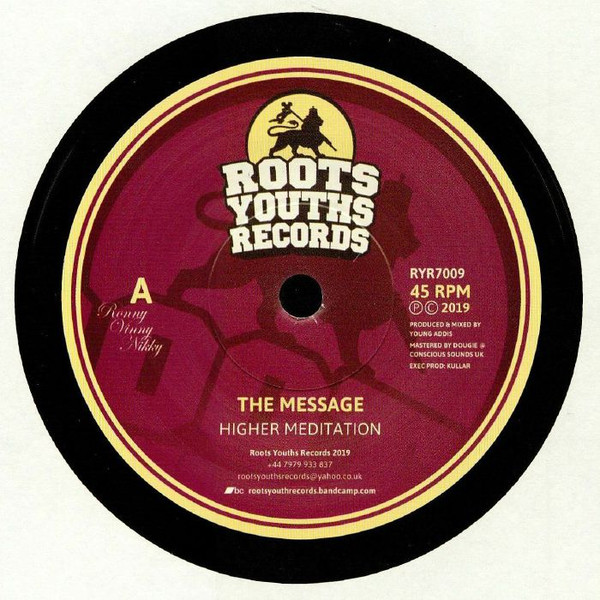 Higher Meditation - The Message | Roots Youths Records (RYR7009)