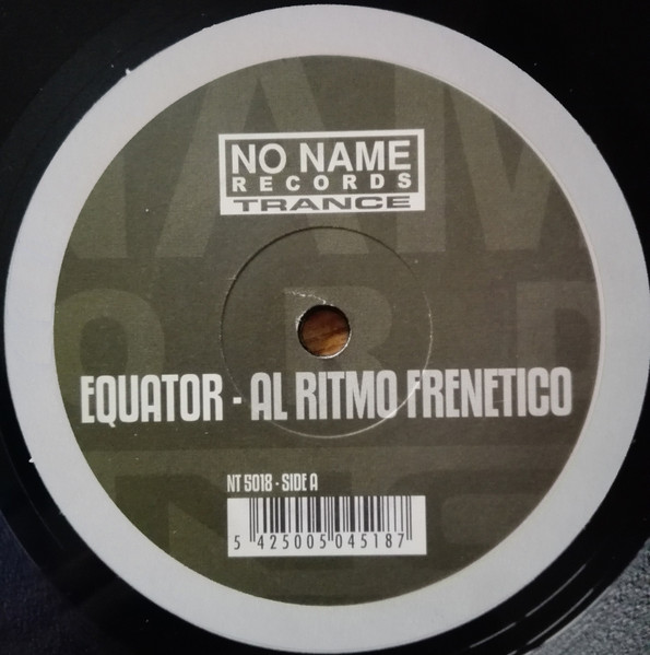 Equator - Al Ritmo Frenetico | No Name Records Trance (NT 5018) - 3