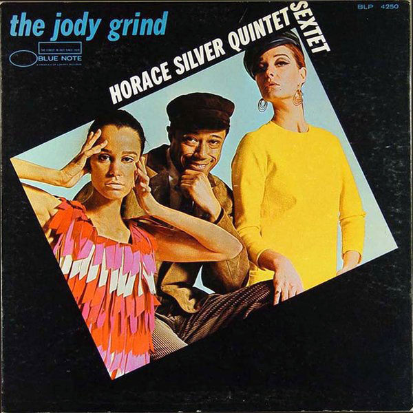 The Horace Silver Quintet / The Horace Silver Sextet - The Jody Grind | Blue Note (BLP 4250)