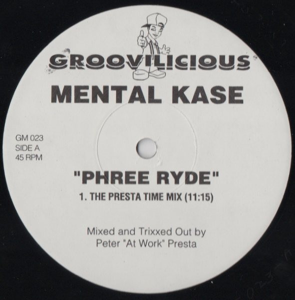 Mental Kase - Phree Ryde | Groovilicious (GM 023)