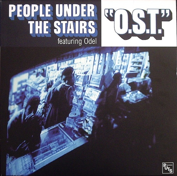 People Under The Stairs - O.S.T. | OM Records (OM-109SV)
