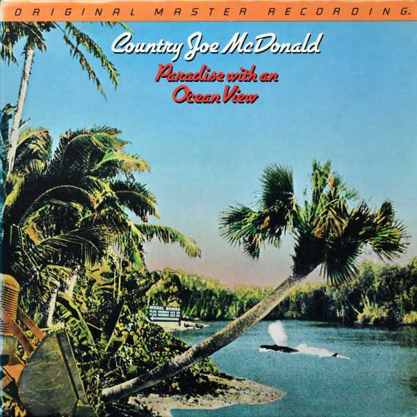Country Joe McDonald - Paradise With An Ocean View | Mobile Fidelity Sound Lab (MFSL 1-056)