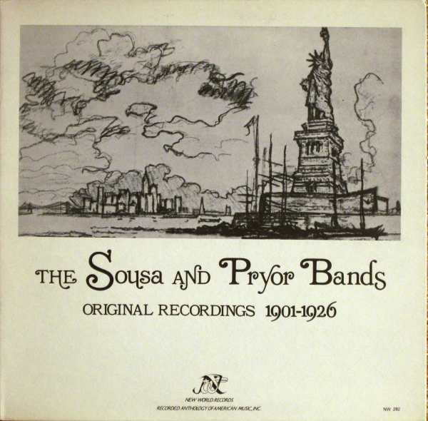 Various - The Sousa And Pryor Bands (Original Recordings 1901-1926) | New World Records (NW 282)