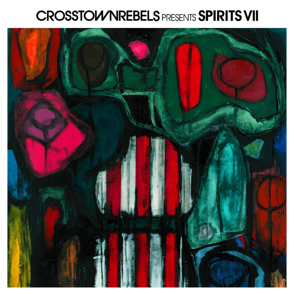 Various - Crosstown Rebels Presents Spirits VII | Crosstown Rebels (CRMLP055)
