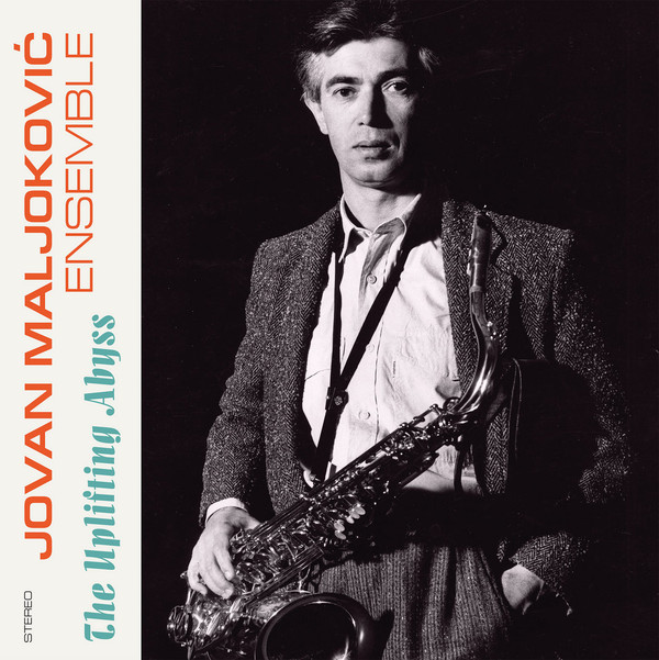 Jovan Maljoković Ensemble - The Uplifting Abyss = Ponor Naviše | Everland-YU (004)