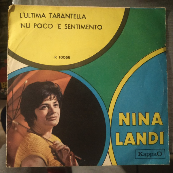 Nina Landi - L'Ultima Tarantella / Nu Poco 'E Sentimento | KappaO (K 10058)