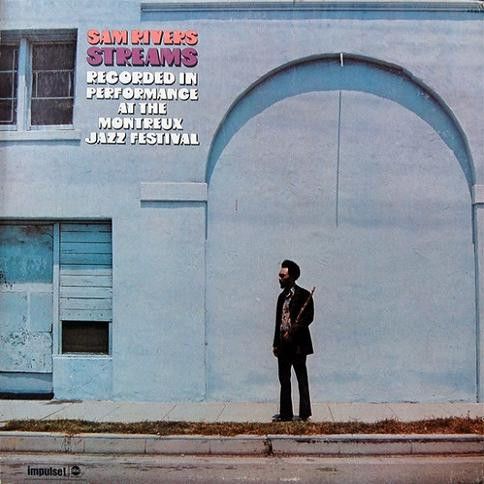 Sam Rivers - Streams | Impulse! (AS-9251) Sam Rivers - Streams | Impulse! (AS-9251)