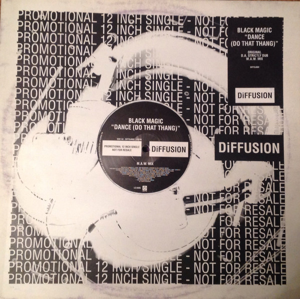 Black Magic - Dance (Do That Thang) | DiFFUSION (DIFFDJ009) Black Magic - Dance (Do That Thang) | DiFFUSION (DIFFDJ009)