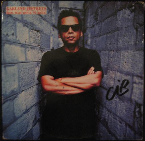 Garland Jeffreys - Hail Hail Rock 'N' Roll | RCA (07863-62175-1) Garland Jeffreys - Hail Hail Rock 'N' Roll | RCA (07863-62175-1)