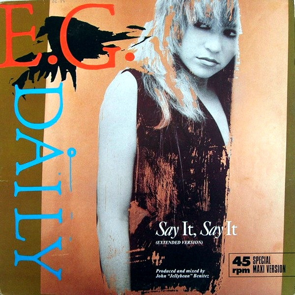 E.G. Daily - Say It, Say It (Extended Version) | A&M Records (392 082-1)