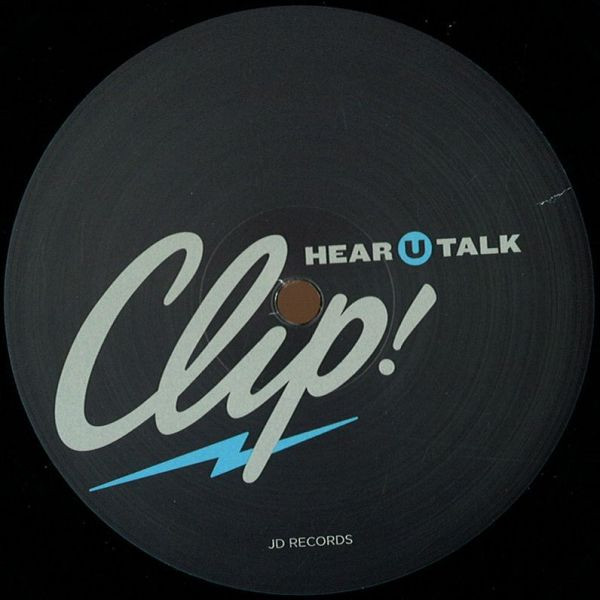 Clip! - Hear U Talk | JD Records (JDR002) - main
