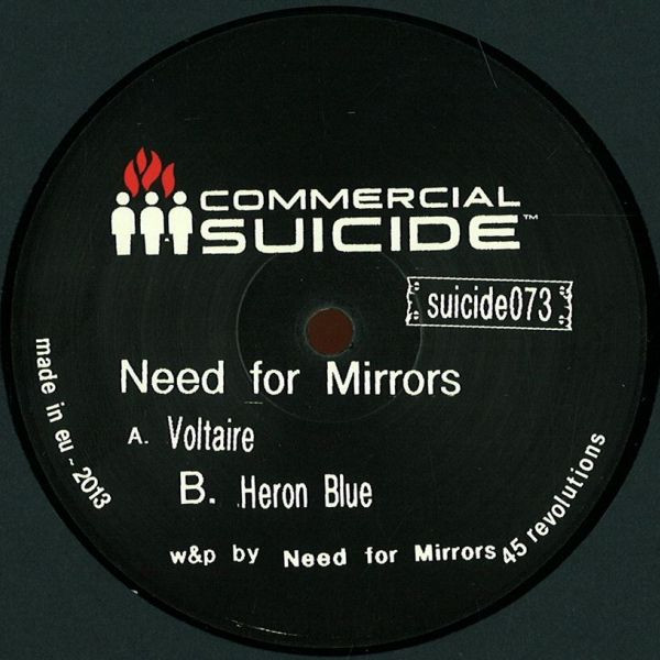 Need For Mirrors - Voltaire / Heron Blue | Commercial Suicide (SUICIDE073)