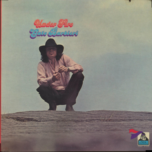 Gato Barbieri - Under Fire | Flying Dutchman (FD10156)