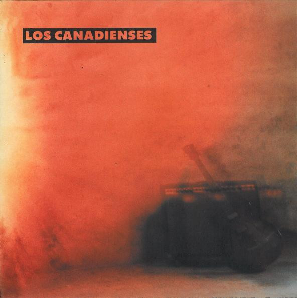 Los Canadienses - Los Canadienses | Acre Discos (ACRE 001)