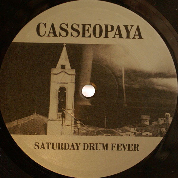 Casseopaya - Saturday Drum Fever | Casseopaya Recordings (CSR 97014)