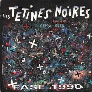 Les Tétines Noires - Fase 1990 / Freaks | Boucherie Productions (1254) - main