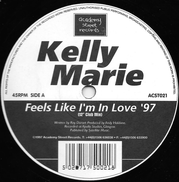 Kelly Marie - Feels Like I'm In Love '97 | Academy Street Records (ACST021)