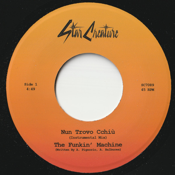 The Funkin' Machine - Nun Trovo Cchiù | Star Creature (SC7089)