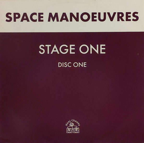 Space Manoeuvres - Stage One | Hooj Choons (HOOJ 79)