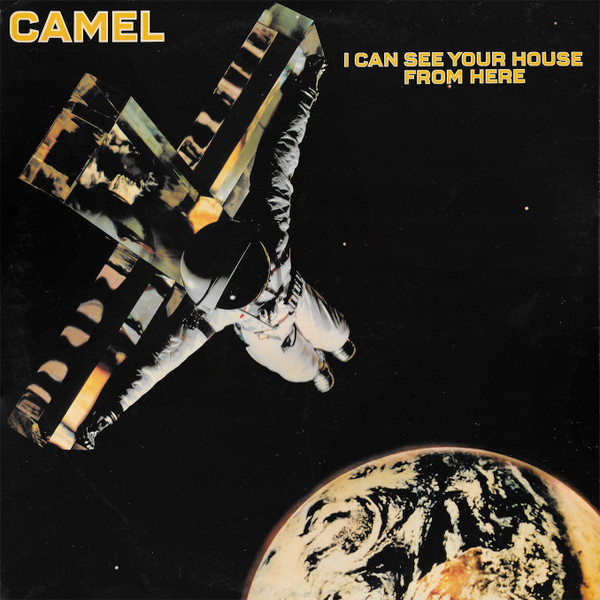 Camel - I Can See Your House From Here | Decca (TXS.R 137)