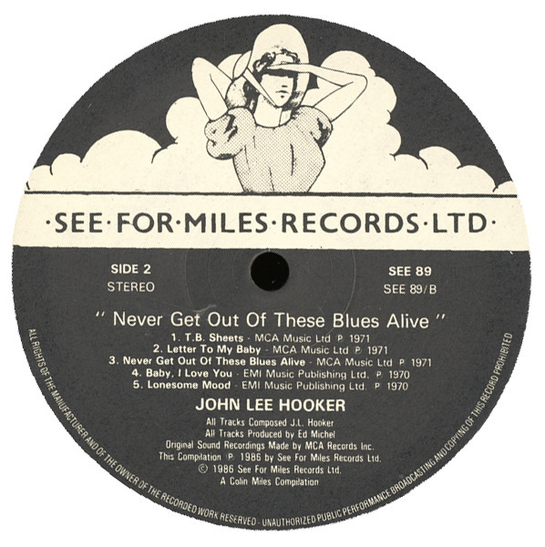 John Lee Hooker - Never Get Out Of These Blues Alive | See For Miles Records Ltd. (SEE 89) - 4