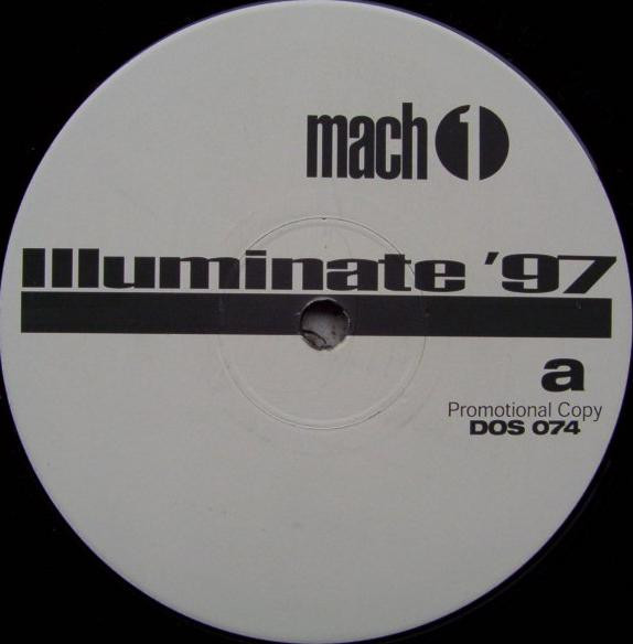 Mach 1 - Illuminate '97 | Dos Or Die Recordings (DOS 074)