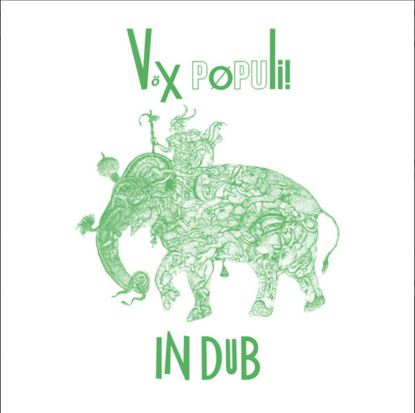Vox Populi! - In Dub | Emotional Rescue (ERC157)
